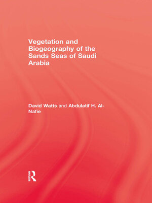 cover image of Vegetation & Biogeography of the Sand Seas of Arabia